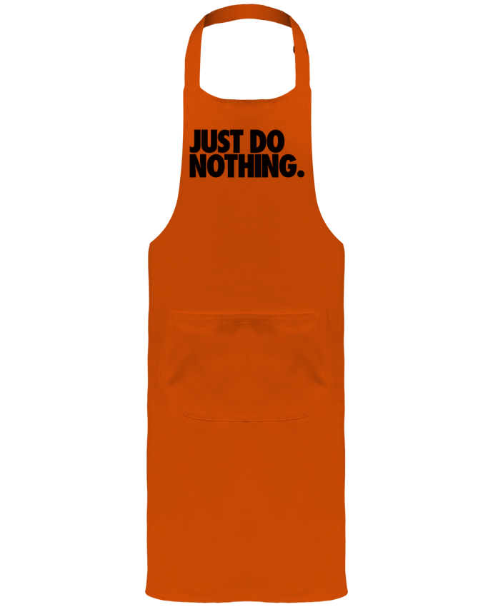 Tablier avec poches Just Do Nothing par Freeyourshirt.com