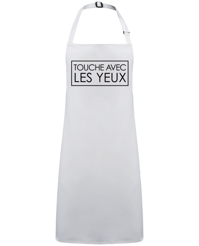 Tablier Touche avec les yeux par  Freeyourshirt.com