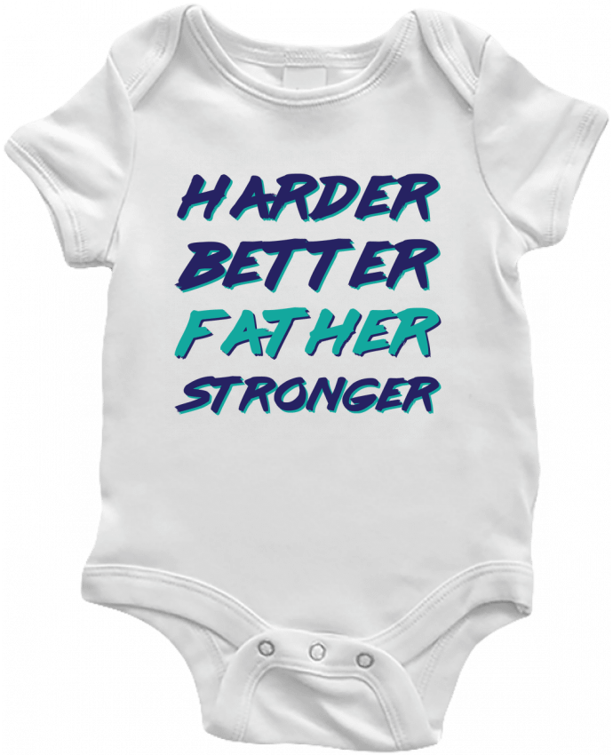 Body Bebé Harder Better Father Stronger por tunetoo