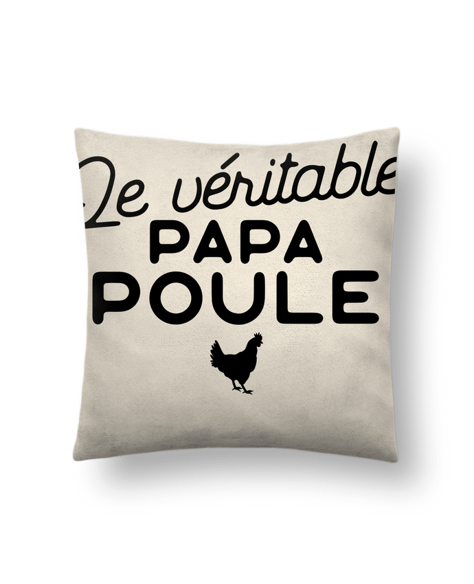 Coussin suédine Papa poule cadeau noël par Original t-shirt