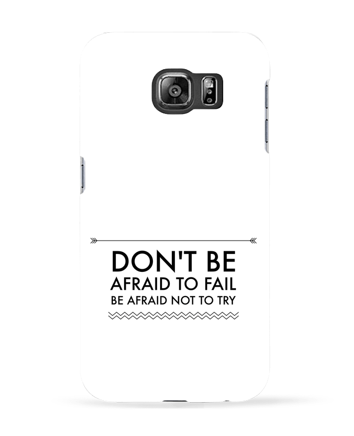 Coque Samsung Galaxy S6 Don't be afraid to fail - Les Caprices de Filles