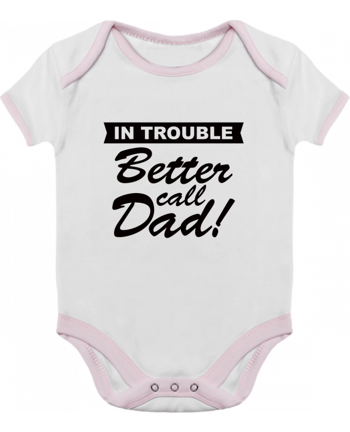 Body Bebé Contraste Better call dad por Freeyourshirt.com