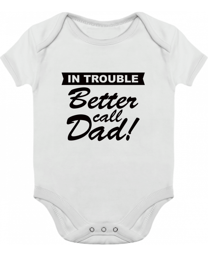 Baby Body Contrast Better call dad by Freeyourshirt.com