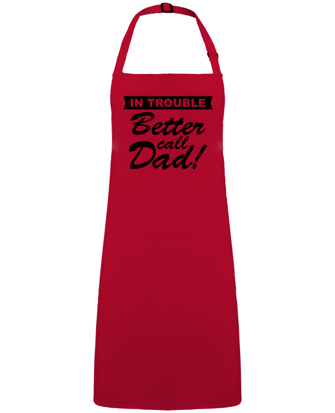 Tablier Better call dad par  Freeyourshirt.com