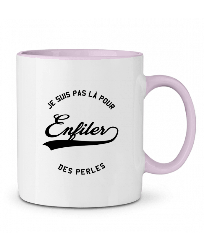 Mug bicolore Je suis pas là pour enfiler des perles tunetoo