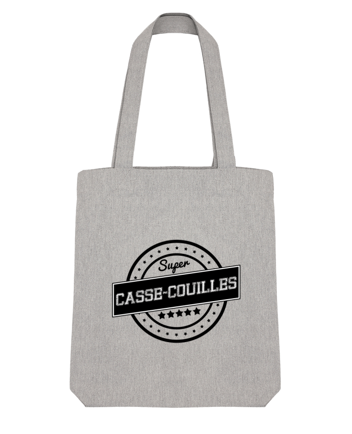 Tote Bag Stanley Stella Super casse-couilles by justsayin 