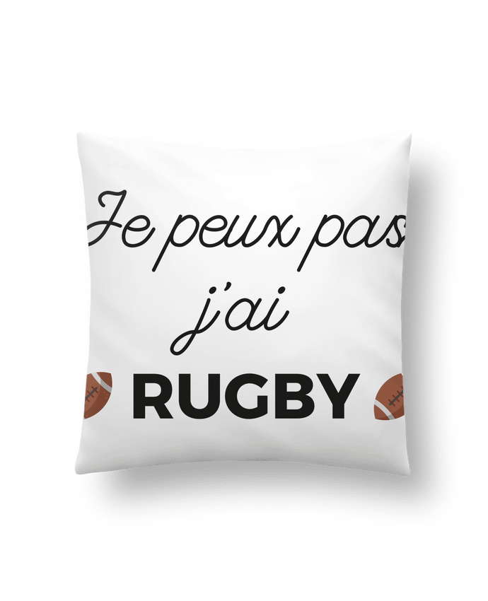 Cushion synthetic soft 45 x 45 cm Je peux pas j'ai Rugby by Ruuud