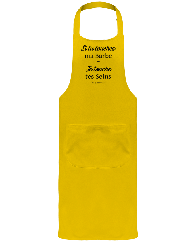 Garden or Sommelier Apron with Pocket Si tu touches ma barbe, je touche tes seins by tunetoo