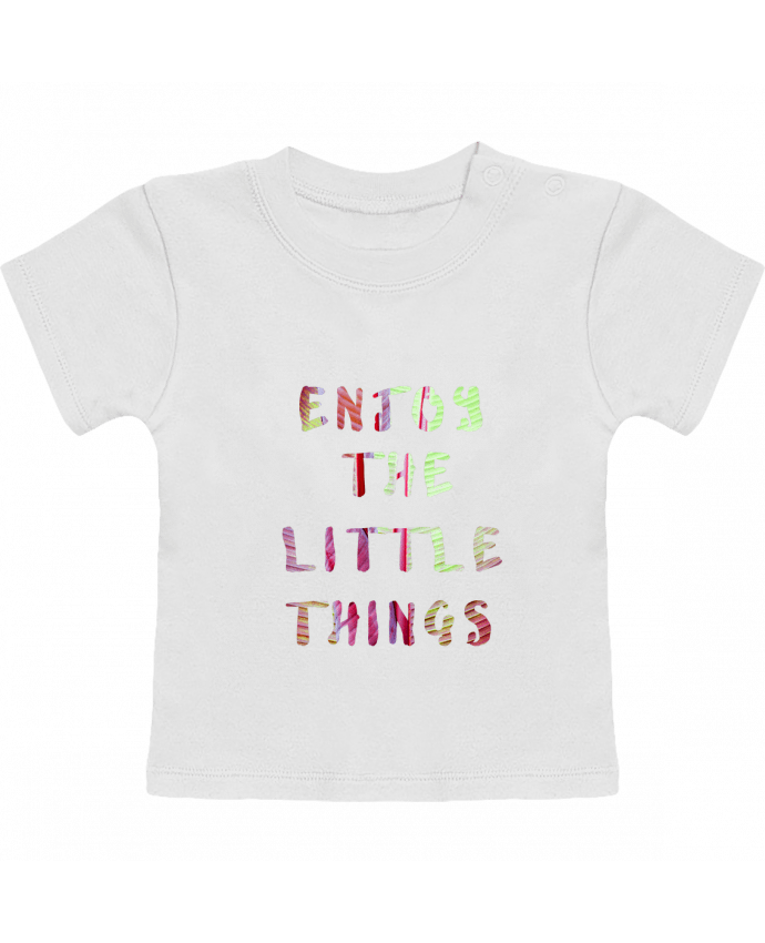 T-Shirt Baby Short Sleeve Enjoy the little things manches courtes du designer Les Caprices de Filles