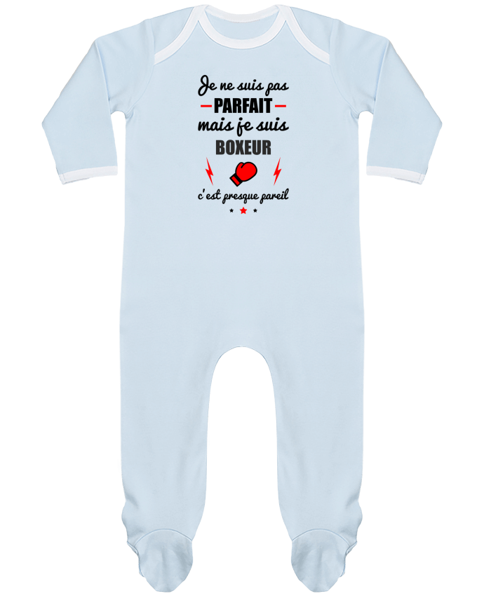 Body Pyjama Bébé Je ne suis pas parfait mais je suis boxeur c'est presque pareil par Benichan