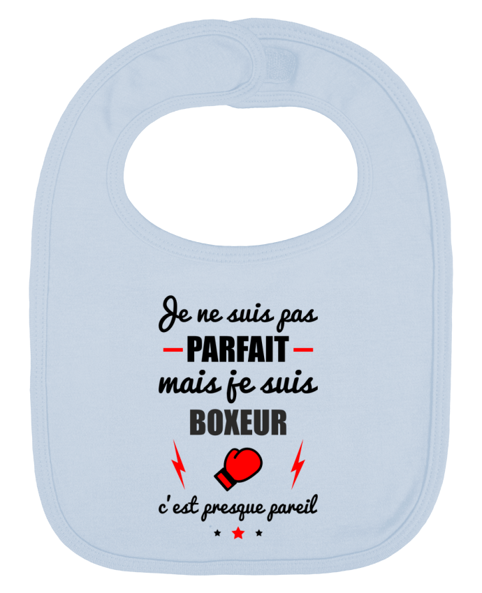Bavoir bébé uni Je ne suis pas parfait mais je suis boxeur c'est presque pareil par Benichan