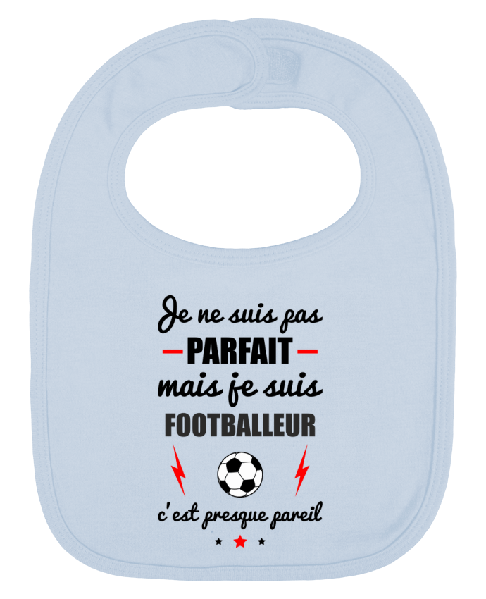 Bavoir bébé uni Je ne suis pas parfait mais je suis footballeur c'est presque pareil par Benichan