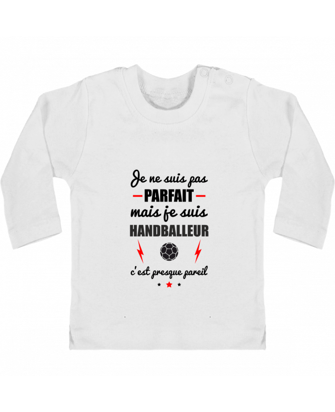 Camiseta Bebé Manga Larga con Botones  Je ne suis pas porfait mais je suis handballeur c'est presque poreil manches longues d