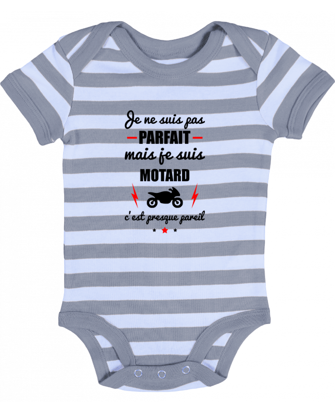 Baby Body striped Je ne suis pas byfait mais je suis motard c'est presque byeil - Benichan