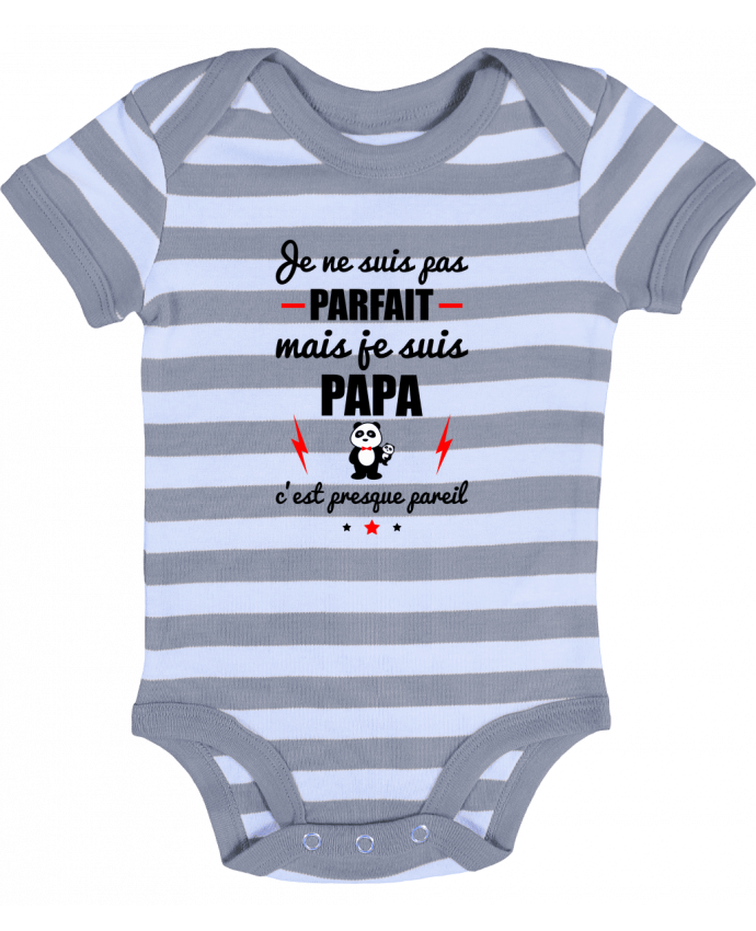 Baby Body striped Je ne suis pas byfait mais je suis papa c'est presque byeil - Benichan