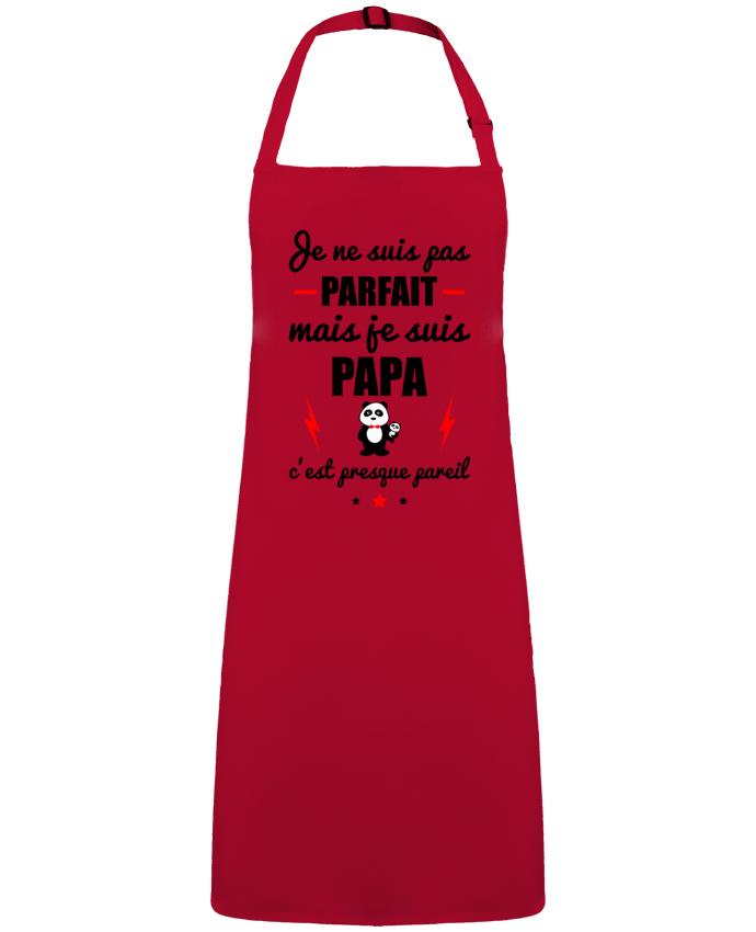 Tablier Je ne suis pas parfait mais je suis papa c'est presque pareil par  Benichan