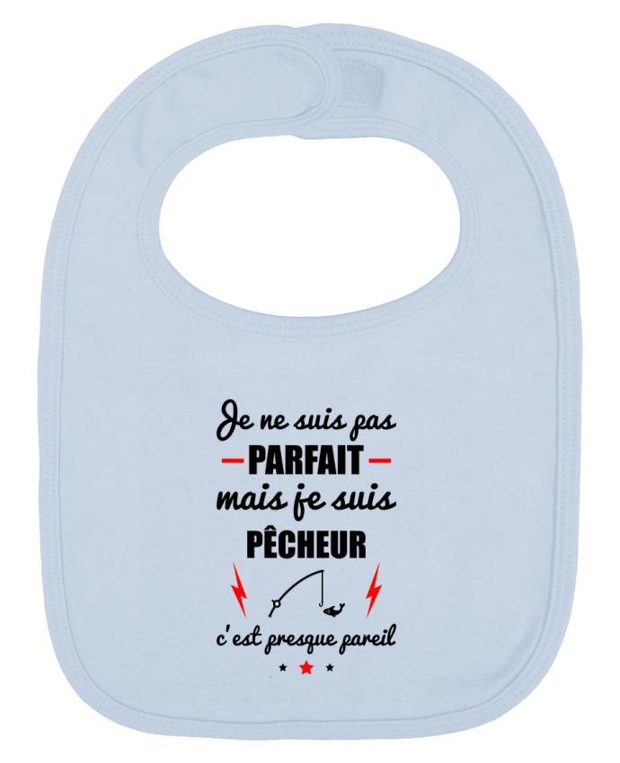 Bavoir bébé uni Je ne suis pas parfait mais je suis pêcheur c'est presque pareil par Benichan