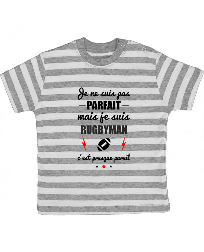 Camiseta Bebé a Rayas Je ne suis pas porfait mais je suis rugbyman c'est presque poreil por Beni