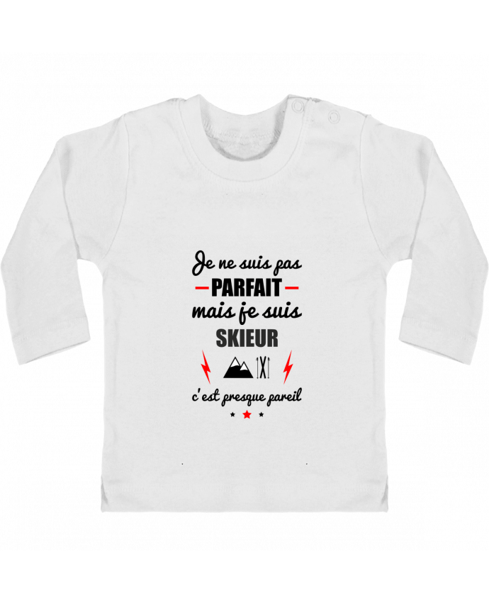 Camiseta Bebé Manga Larga con Botones  Je ne suis pas porfait mais je suis skieur c'est presque poreil manches longues du des