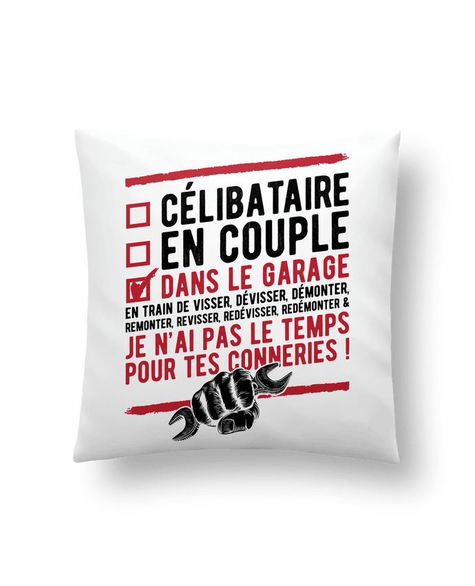 Cushion synthetic soft 45 x 45 cm Dans le garage humour by Original t-shirt