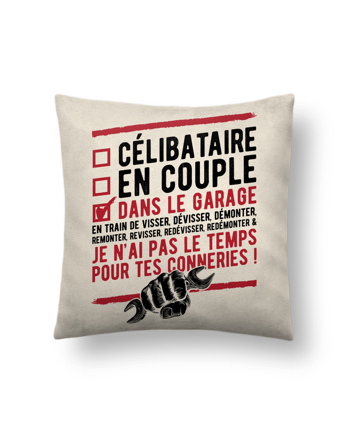 Cushion suede touch 45 x 45 cm Dans le garage humour by Original t-shirt