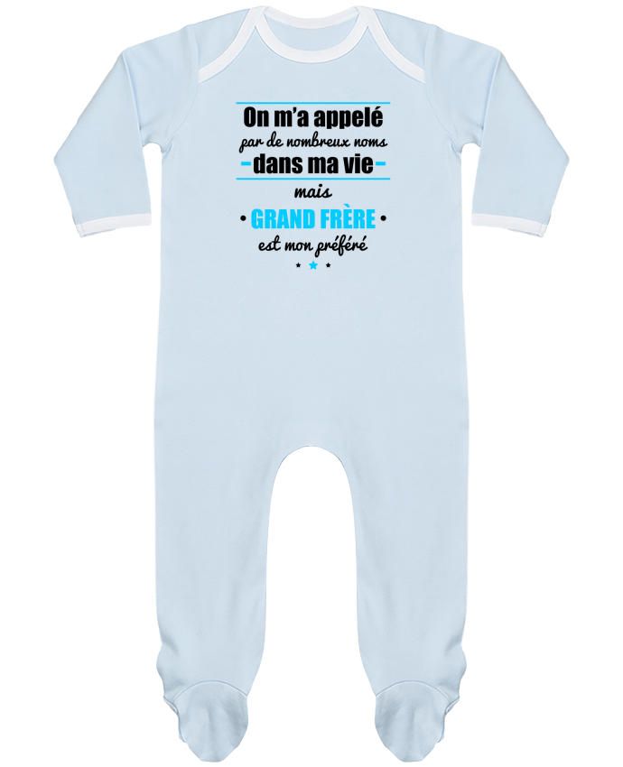 Body Pyjama Bébé On m'a appelé par de nombreux noms dans ma vie mais grand frère est mon préféré pa