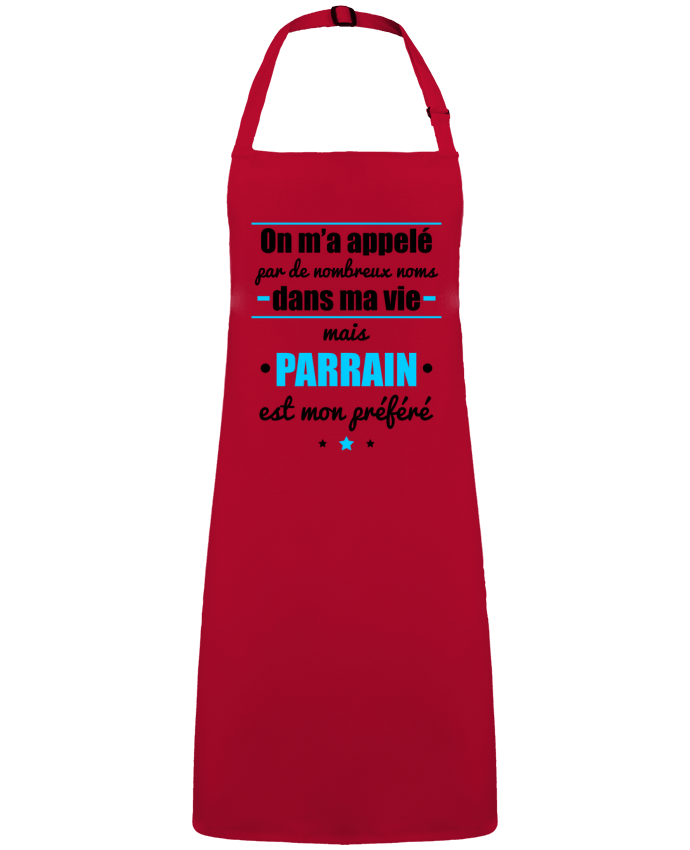 Tablier On m'a appelé par de nombreux noms dans ma vie mais parrain est mon préféré par  Benichan