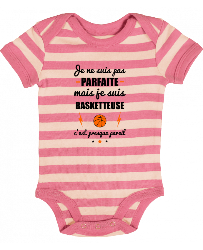 Baby Body striped Je ne suis pas byfaite mais je suis basketteuse c'est presque byeil - Benichan