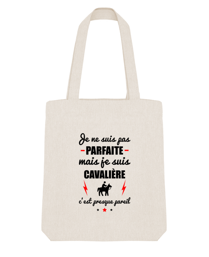 Tote Bag Stanley Stella Je ne suis pas parfaite mais je suis cavalière c'est presque pareil par Ben