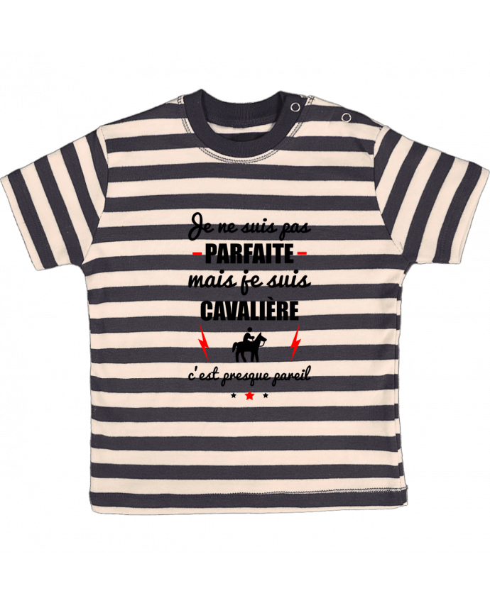 T-shirt baby with stripes Je ne suis pas byfaite mais je suis cavalière c'est presque byeil by Be