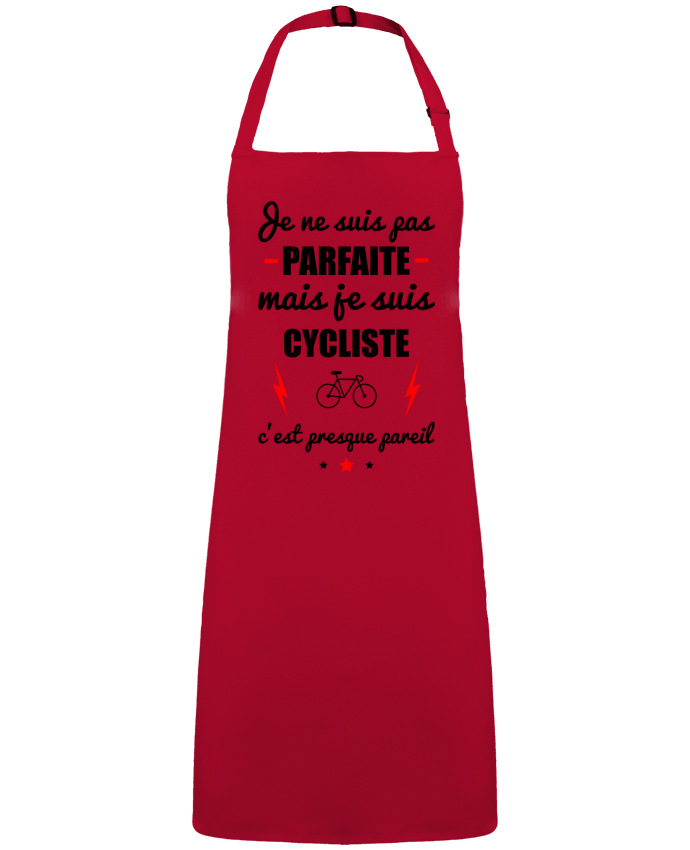Tablier Je ne suis pas parfaite mais je suis cycliste c'est presque pareil par  Benichan