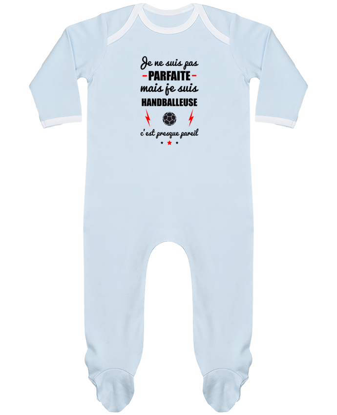 Body Pyjama Bébé Je ne suis pas parfaite mais je suis handballeuse c'est presque pareil par Benicha