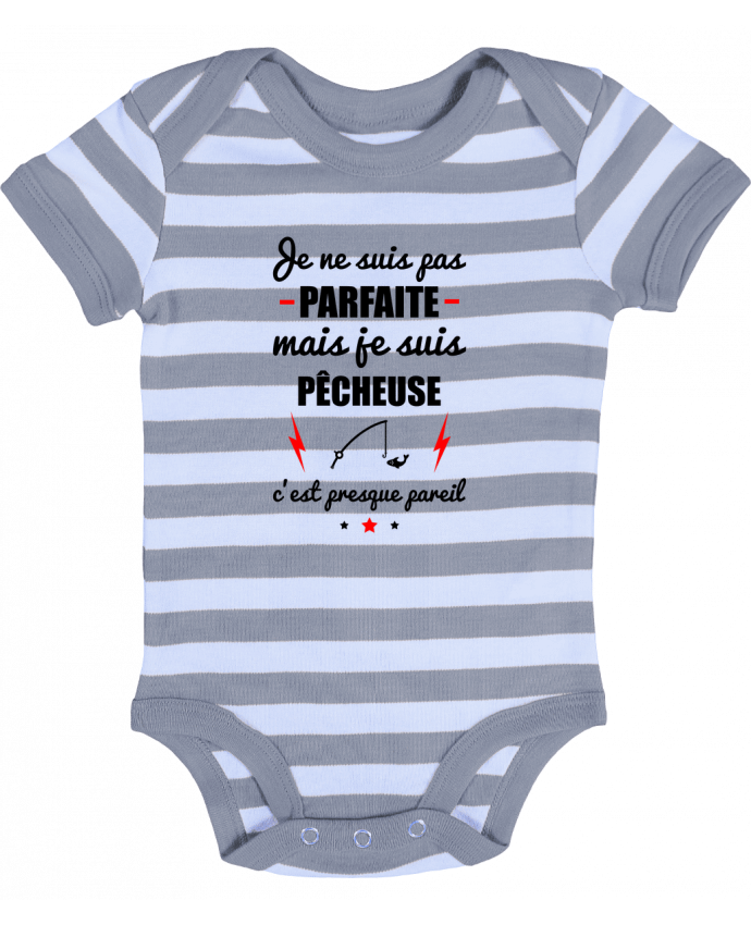 Baby Body striped Je ne suis pas byfaite mais je suis pêcheuse c'est presque byeil - Benichan