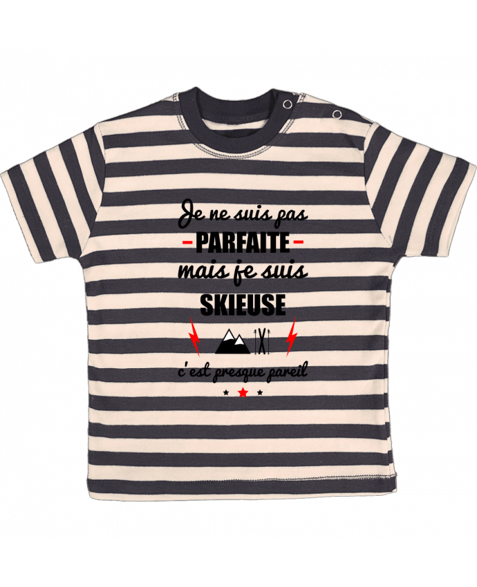 T-shirt baby with stripes Je ne suis pas byfaite mais je suis skieuse c'est presque byeil by Beni