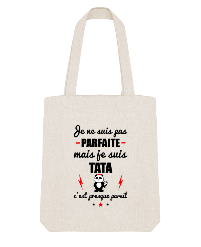 Tote Bag Stanley Stella Je ne suis pas byfaite mais je suis tata c'est presque byeil by Benichan