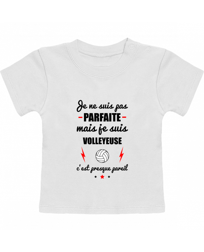 Camiseta Bebé Manga Corta Je ne suis pas porfaite mais je suis volleyeuse c'est presque poreil manches courtes d