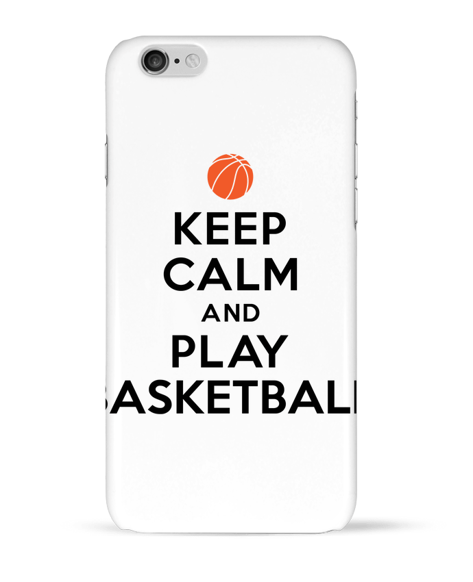 Case 3D iPhone 6 Keep Calm And Play Basketball by Freeyourshirt.com