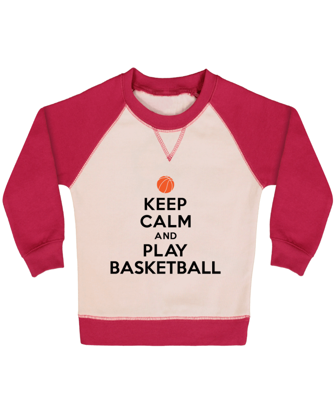 Sweatshirt Baby crew-neck sleeves contrast raglan Keep Calm And Play Basketball by Freeyourshirt.com