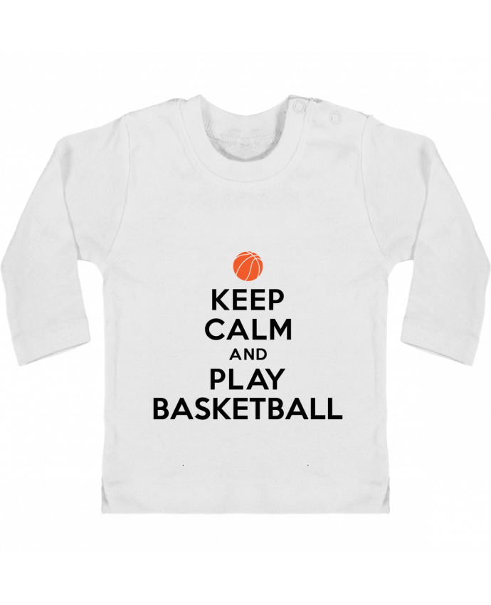 Baby T-shirt with press-studs long sleeve Keep Calm And Play Basketball manches longues du designer Freeyourshirt.com