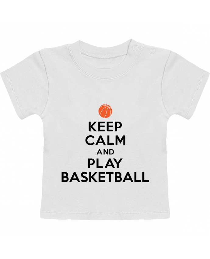 T-shirt bébé Keep Calm And Play Basketball manches courtes du designer Freeyourshirt.com