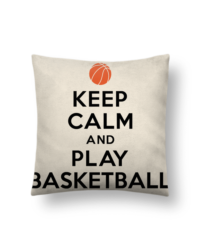 Coussin suédine Keep Calm And Play Basketball par Freeyourshirt.com