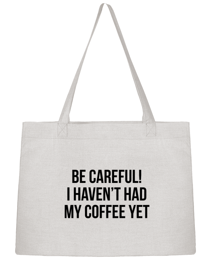 Sac Shopping Be Careful! I haven't had my coffee yet par Bichette