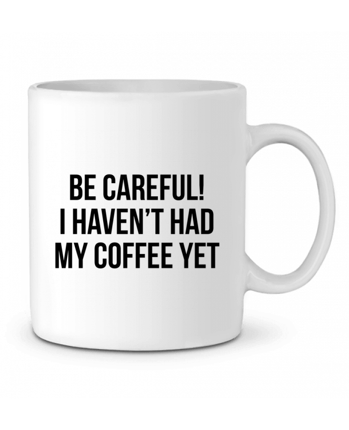 Mug  Be Careful! I haven't had my coffee yet par Bichette