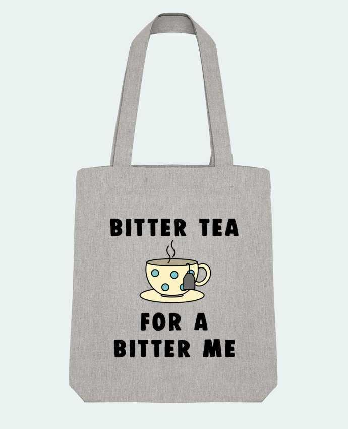 Tote Bag Stanley Stella Bitter tea for a bitter me by Bichette 