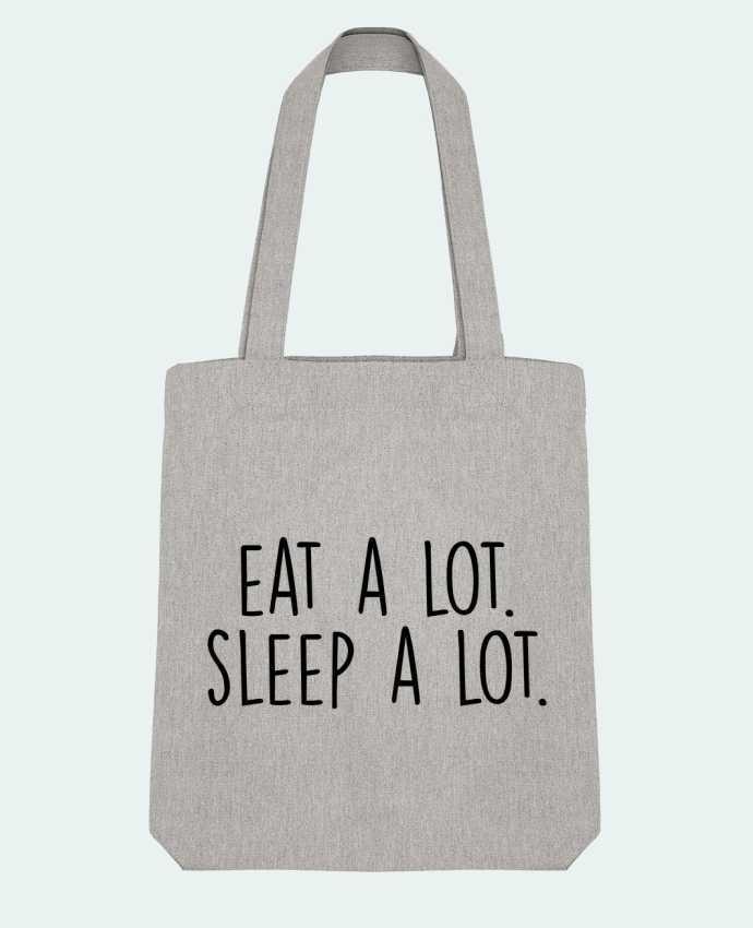 Tote Bag Stanley Stella Eat a lot. Sleep a lot. by Bichette 