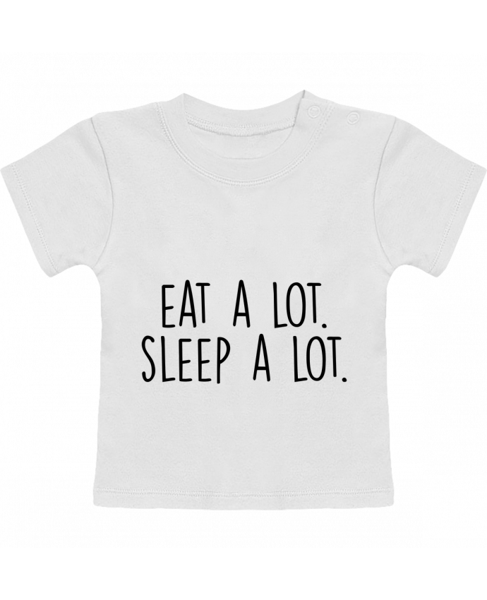 T-Shirt Baby Short Sleeve Eat a lot. Sleep a lot. manches courtes du designer Bichette