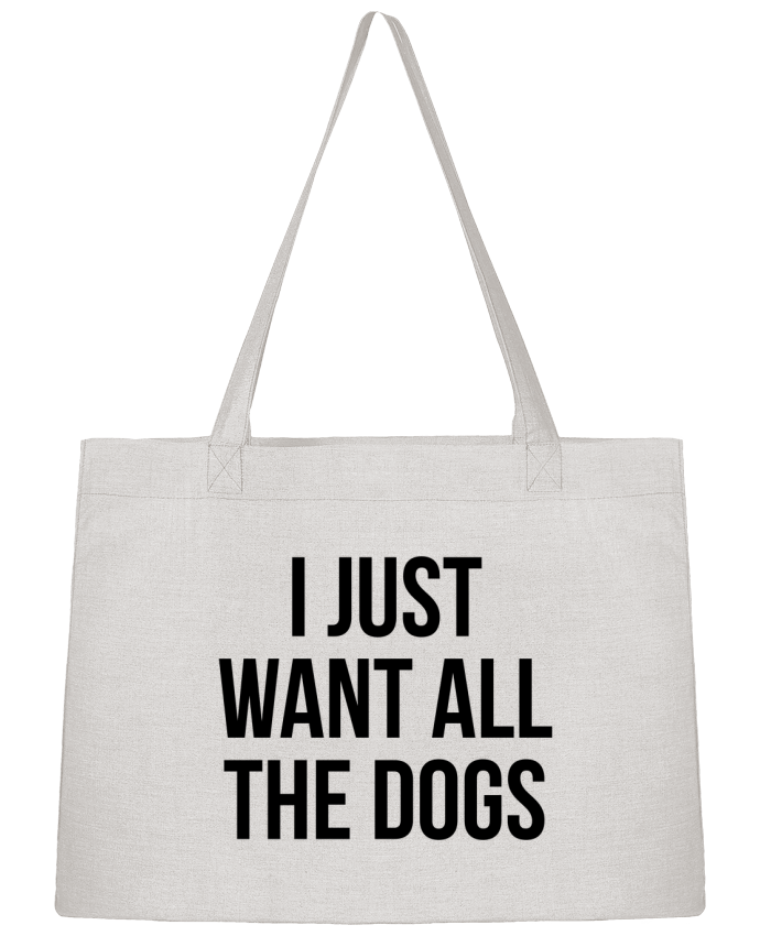 Shopping tote bag Stanley Stella I just want all dogs by Bichette