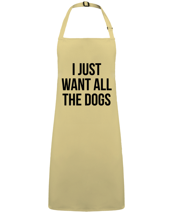 Delantal Sin Bolsillo I just want all dogs por  Bichette