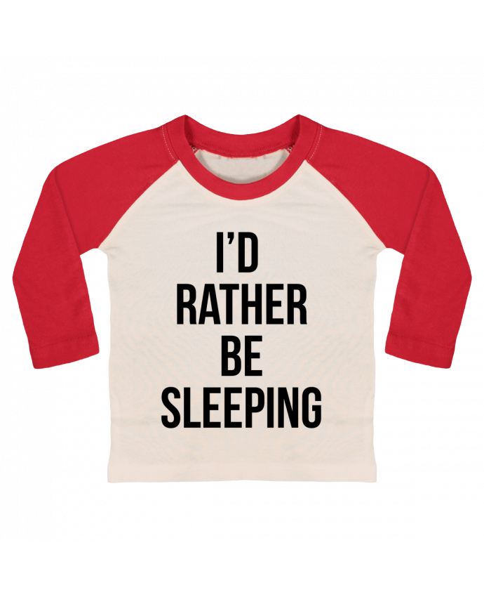 T-shirt baby Baseball long sleeve I'd rather be sleeping by Bichette