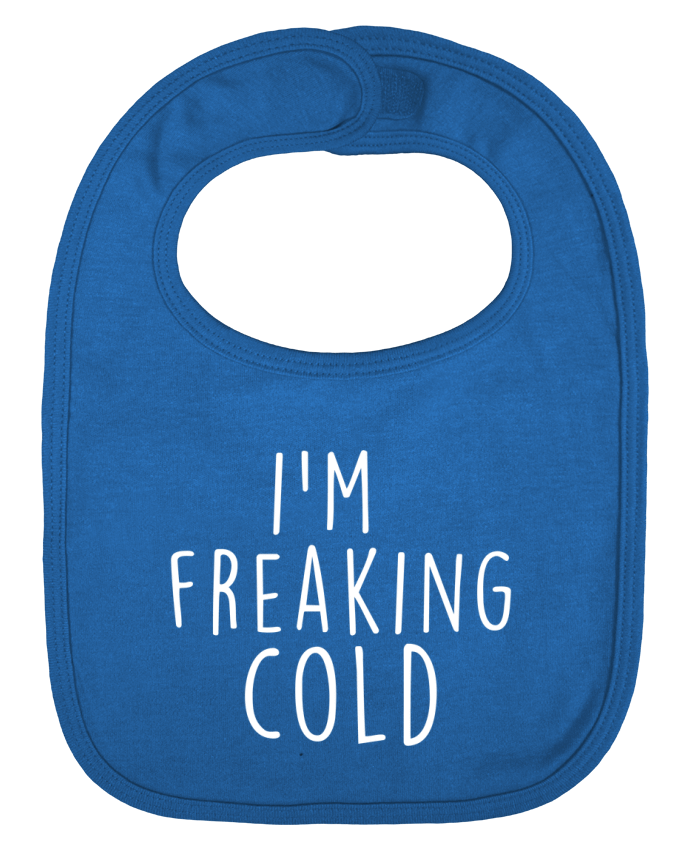 Baby Bib plain and contrast I'm freaking cold by Bichette